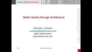Better Quality through Architecture