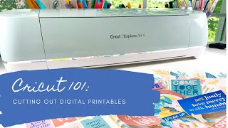 Cricut 101 - How to Cut Out Digital Printables