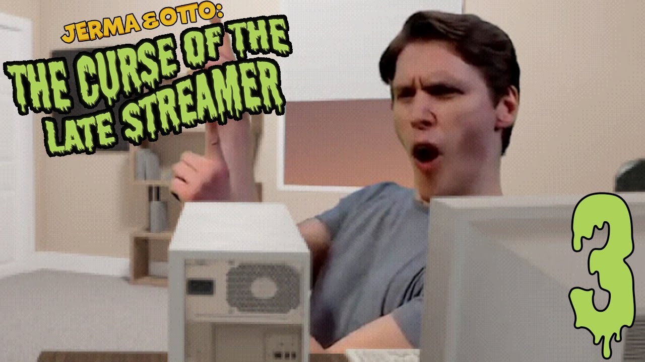 It's Time for Jerma985 to Stream!! Jerma and Otto The Curse of the