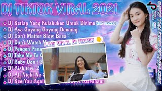 DJ SETIAP YANG KU LAKUKAN UNTUK DIRIMU SLOW BEAT VIRAL TIKTOK TERBARU 2021 FULL ALBUM || DJ BAHAGIA