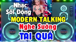 Nhạc Disco MODERN TALKING SÔI ĐỘNG NHẤT - Hòa Tấu Nhạc Lambada Boney - Nhạc Test Loa Chuẩn Nhất