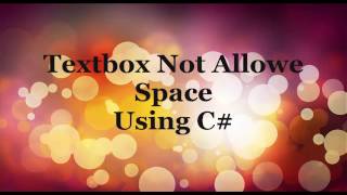 How To Restrict Space In Textbox Using C