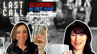 The After Show - LAST CALL - with Amy Shever of 2nd Chance 4 Pets