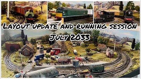 Model Railway Update & Running Session July 2023 OO Gauge 4ft by 4ft