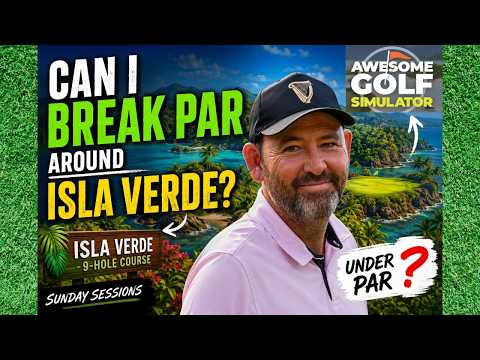 Can I Break Par Around Isla Verde? | Awesome Golf Sunday Sessions