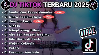 Download lagu DJ TIKTOK TERBARU 2025 SLOW BASS || DJ SONIA KAU SEBUT NAMAKU | DJ CINTA TASIKMALAYA