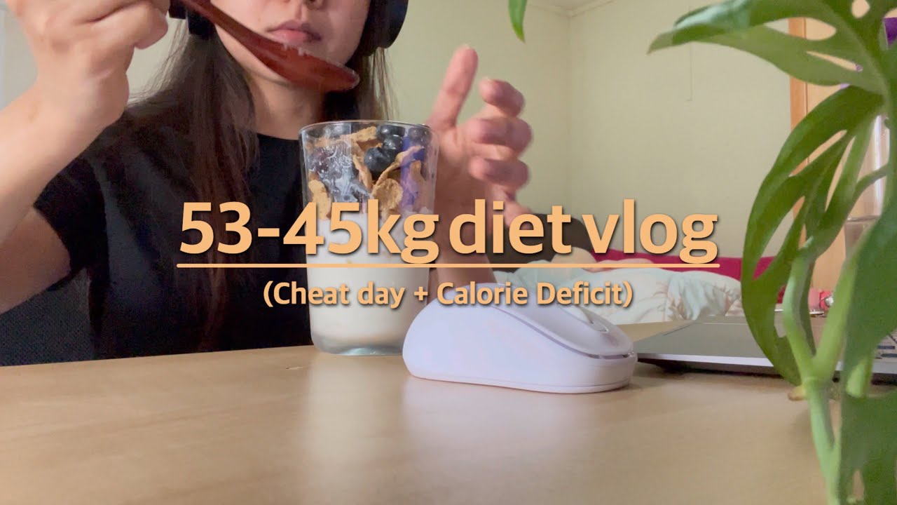 53 45kg Diet Vlog Calorie Deficit And Cheat Day YouTube 53 45kg Diet Vlog Calorie Deficit And Cheat Day YouTube