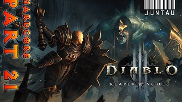 Diablo 3 Reaper of Souls (Hardcore Crusader) - Part 21