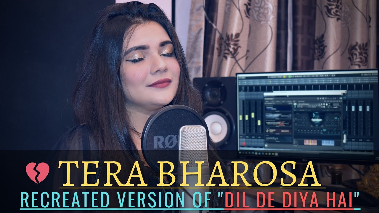 Tera Bharosa  Dil De Diya Hai Recreated  Lyrics By Swati Mishra  Swati Mishra