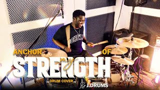 Anchor Of My Strength  Drum Cover By Jdrums