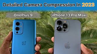 iPhone 13 Pro Max VS OnePlus 9 Detailed Camera Comparison in 2023🔥⚡