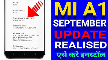 Mi A1 September Update Released | Install Mi A1 September Security Patch Update  | HINDI