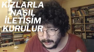 kızlarla konuşma taktikleri - cemre demirel