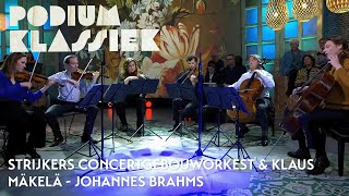 Strijkers Concertgebouworkest &amp; Klaus Mäkelä - Johannes Brahms | Podium Klassiek