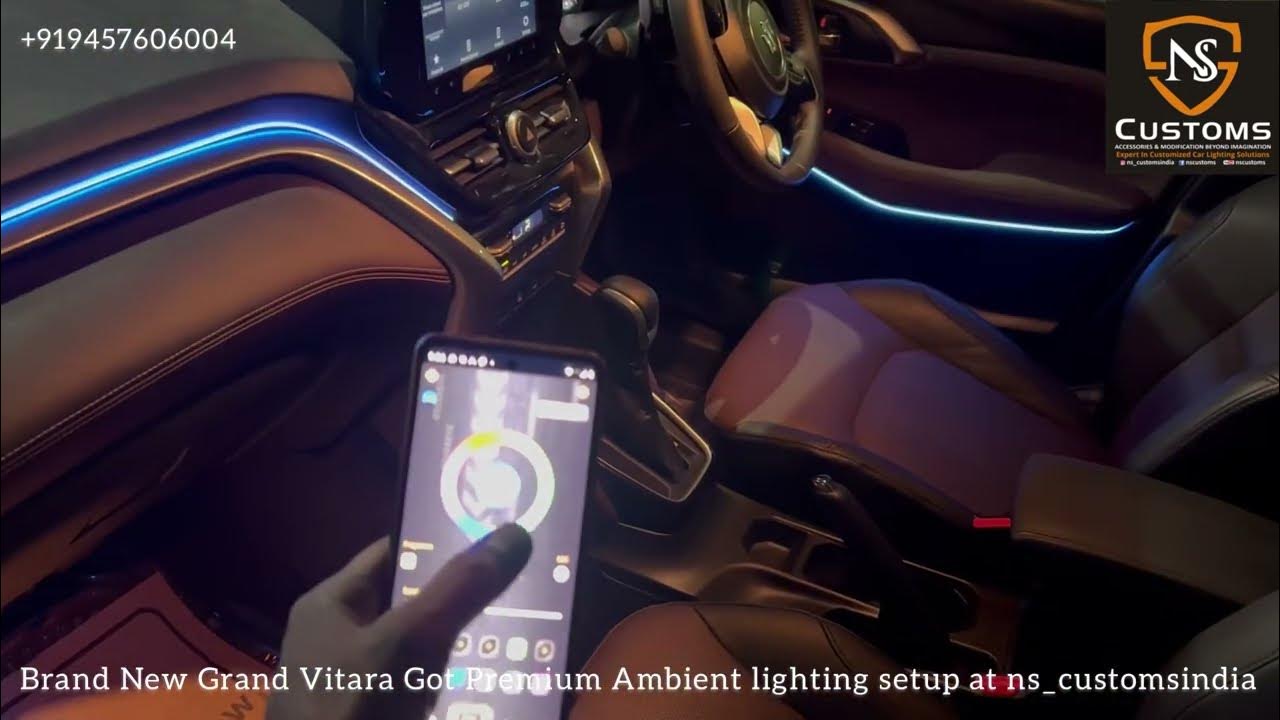 Grand Vitara Premium Ambient Lights installed ns_customsindia YouTube