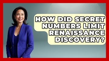 How Did Secret Numbers Limit Renaissance Discovery? - The Numbers Channel