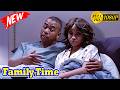 Family Time 2026 👑 Episode 116 👑 Best TV Series Comedy 2026 Full Episode