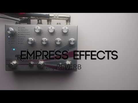 empress-effects-reverb-guitar-effects-pedal-demo