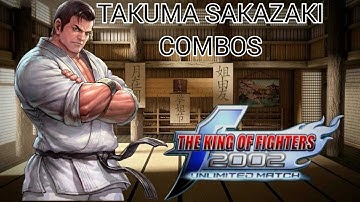 TAKUMA SAKAZAKI  - COMBOS KOF 2002 UM