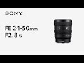 【Sony索尼】FE 24-50mm F2.8 G 大光圈標準變焦鏡 SEL2450G (公司貨 保固24個月) product youtube thumbnail