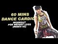 REMIX #2 | 60 Minutes DANCE FITNESS WORKOUT for WEIGHT LOSS | Full Body Workout | MICHELLE VO