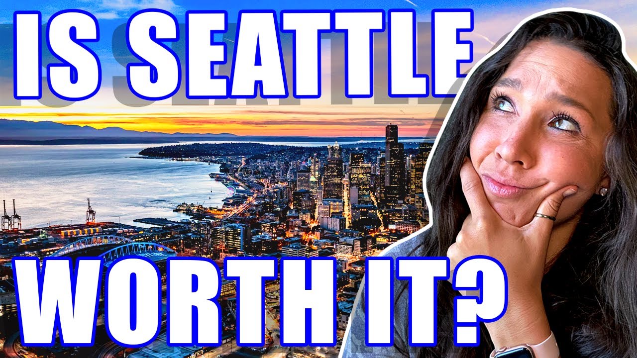 The Brutal Truth About Seattle, Washington (PROS VS CONS) YouTube