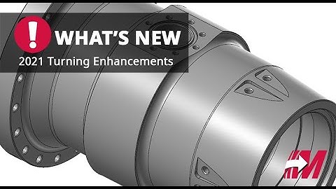 Mastercam 2021 Turning Enhancements – Lathe Solid Chaining