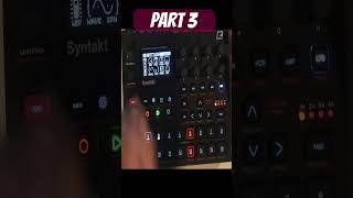 Syntakt Industrial Tutorial Part 3 #syntakt