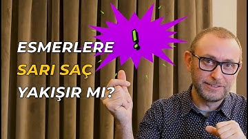 ESMERLERE SARI SAÇ YAKIŞIR MI ?