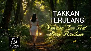 Takkan Terulang  Zanessa Zee Feat Roni Parulian I Cover By Tr Love Studio I Pop Soul Vibes