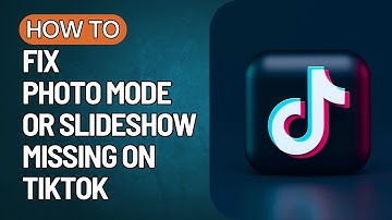 How To Fix Photo Mode Or Slideshow Missing On TikTok (2023)