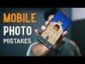 5 Mobile Photography Mistakes that You Must Avoid ! (Hindi)