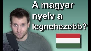 A magyar nyelv a világ legnehezebb nyelve!?