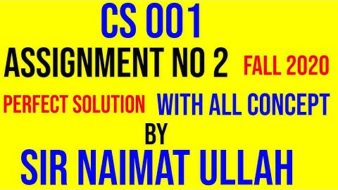 CS001 assignment 2 solution fall 2020|CS 001|assignment 2|Solution|fall2020|Table|formatting|vu.