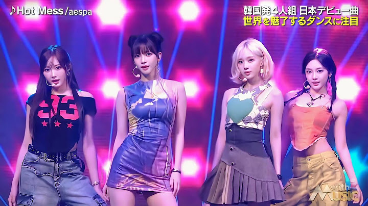 aespa 에스파「Hot Mess」2024.08.03 (TV-LIVE) japan (高音質)