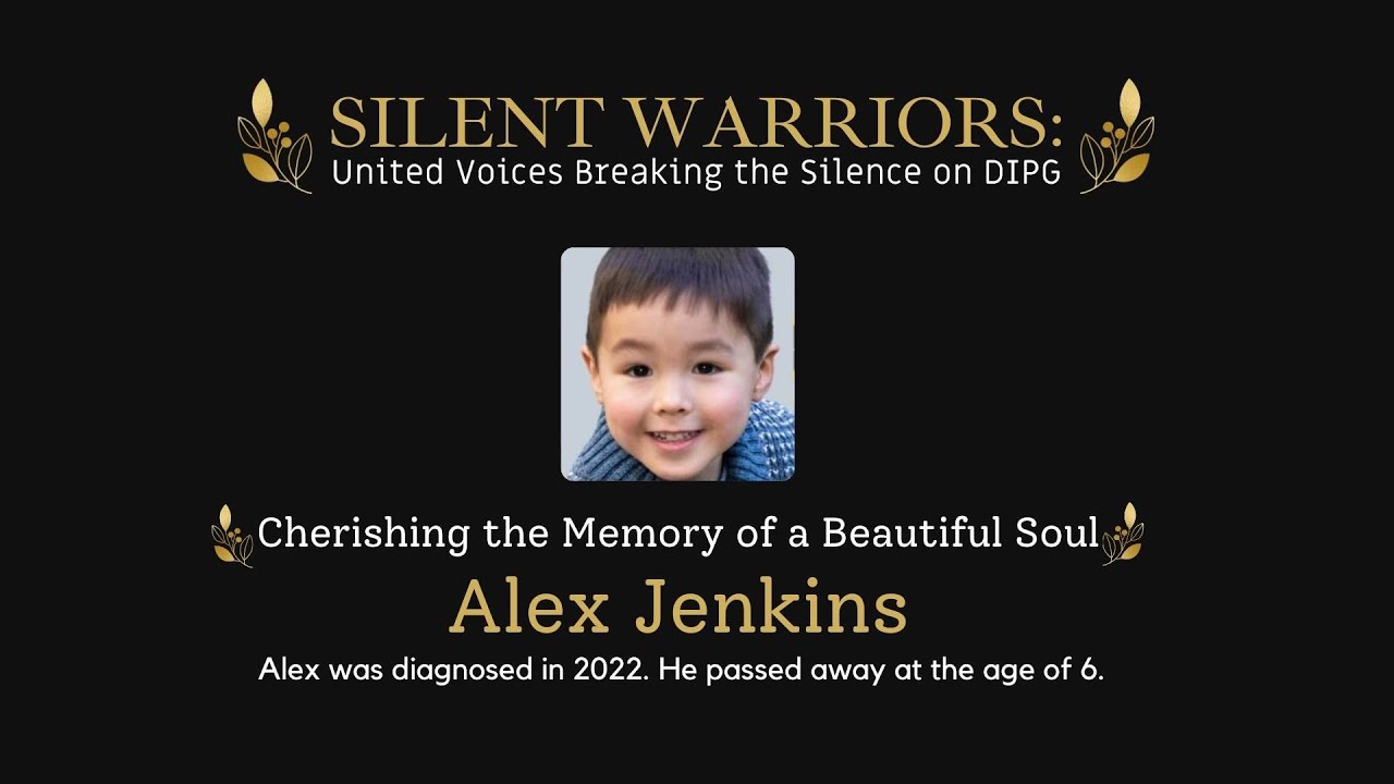 Silent Warriors: United Voices Breaking the Silence on DIPG - Alex ...
