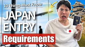 Japan Entry Requirements 2025 | 10 Things to Know When Arriving in Japan