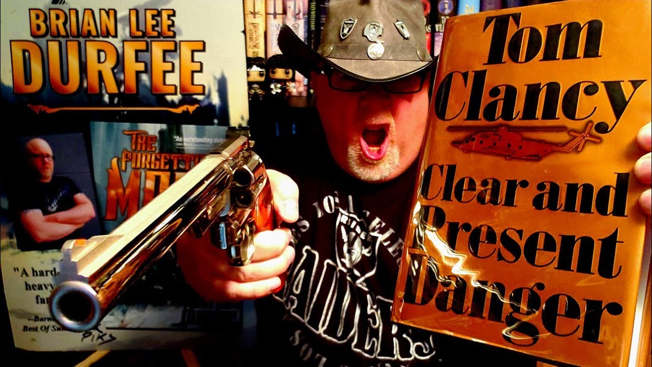 CLEAR AND PRESENT DANGER / Tom Clancy / Book Review / Brian Lee Durfee