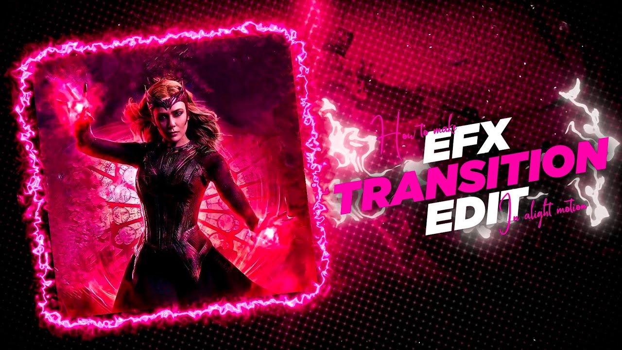 EFX transition video editing in alight motion