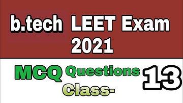 btech lateral entry Leet exam MCQ 10 questions class 13