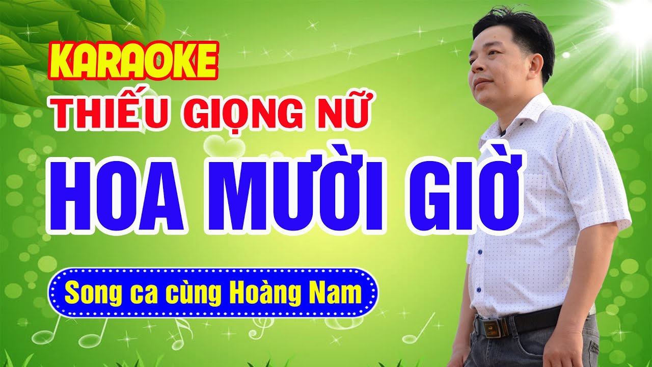 ✔️HOA MƯỜI GIỜ ❖ Karaoke Thiếu Giọng Nữ ❖ Song ca cùng Hoàng Nam