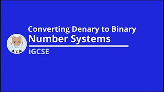 Revise Converting Denary to Binary  Numbers (iGCSE Computer Science - Number Systems) Profile