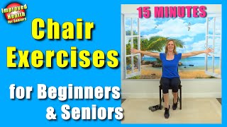 CHAIR WORKOUT | Exercises for Seniors \& Beginners | 15 minute Quick \& Effective Workout