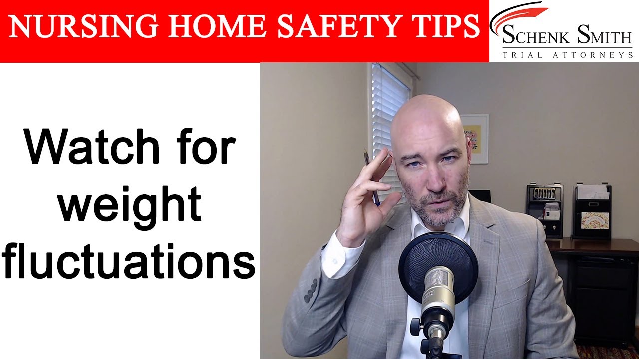 Nursing Home Safety Tip 328: Watch for weight fluctuations