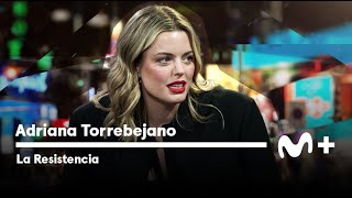 LA RESISTENCIA  Entrevista a Adriana Torrebejano | #LaResistencia 21.02.2024