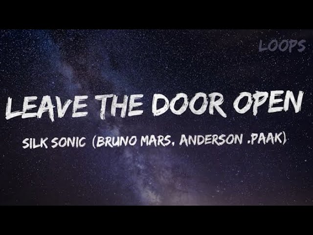 Watch Leave the Door Open - Silk Sonic (Bruno Mars, Anderson .Paak) (1Hour Loop/Lyrics) on YouTube Watch Leave the Door Open - Silk Sonic (Bruno Mars, Anderson .Paak) (1Hour Loop/Lyrics) on YouTube