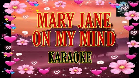 Mary Jane On My Mind - Karaoke