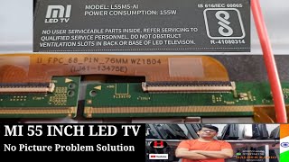 Mi 55 inch Smart tv No Display//Mi 55 inch Led Tv No Picture Problem Solution