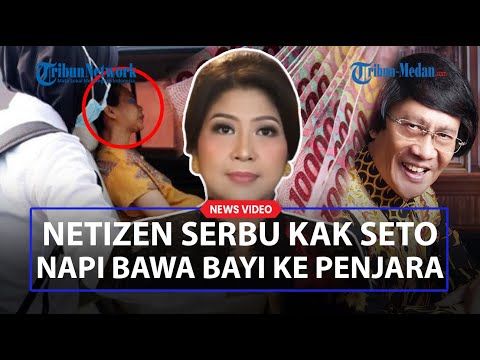 KAK SETO Dicari Netizen, Terungkap Alasan Belum Bertemu Napi Surabaya Melahirkan Lalu Masuk Penjara