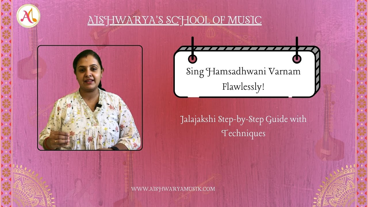 Sing Hamsadhwani Varnam Flawlessly! Jalajakshi Step-by-Step Guide with Techniques